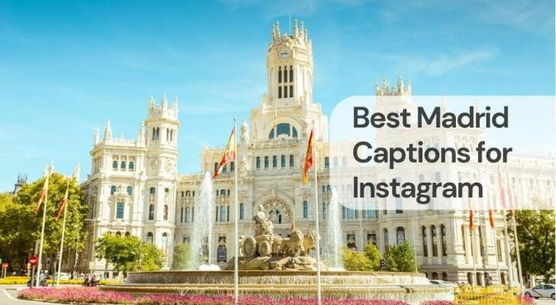Best madrid captions for instagram
