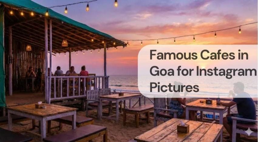Famous cafes in goa for instagram pictures Famous cafes in goa for instagram pictures