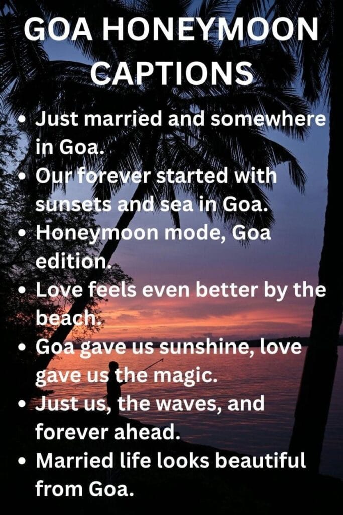 Goa honeymoon captions Goa honeymoon captions