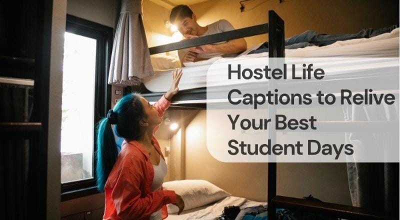 Hostel life captions to relive your best student days Hostel life captions to relive your best student days