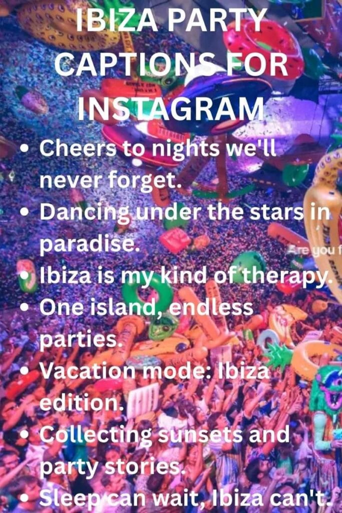 Ibiza party ig captions