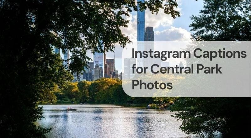 Instagram captions for central park photos 1 Instagram captions for central park photos