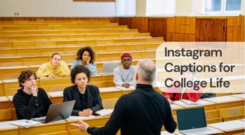 Instagram captions for college life