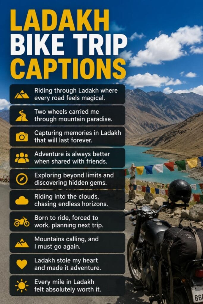 Ladakh bike trip captions for ig Ladakh bike trip captions for ig