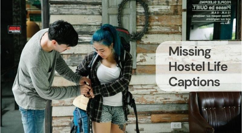 Missing hostel life captions Missing hostel life captions