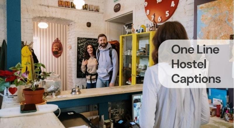 One line hostel captions One line hostel captions