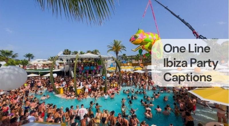 One line ibiza party captions