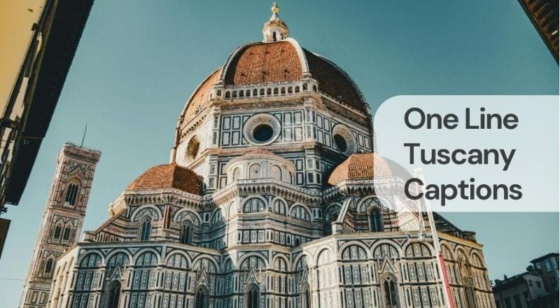 One line tuscany captions