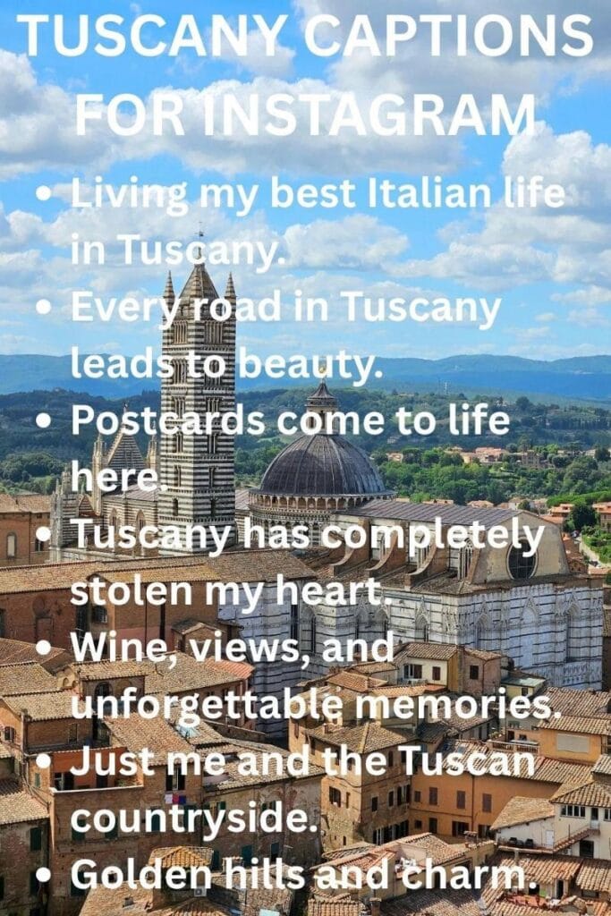 Perfect tuscany captions
