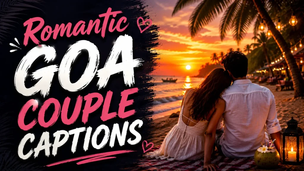 Romantic goa couple captions Romantic goa couple captions