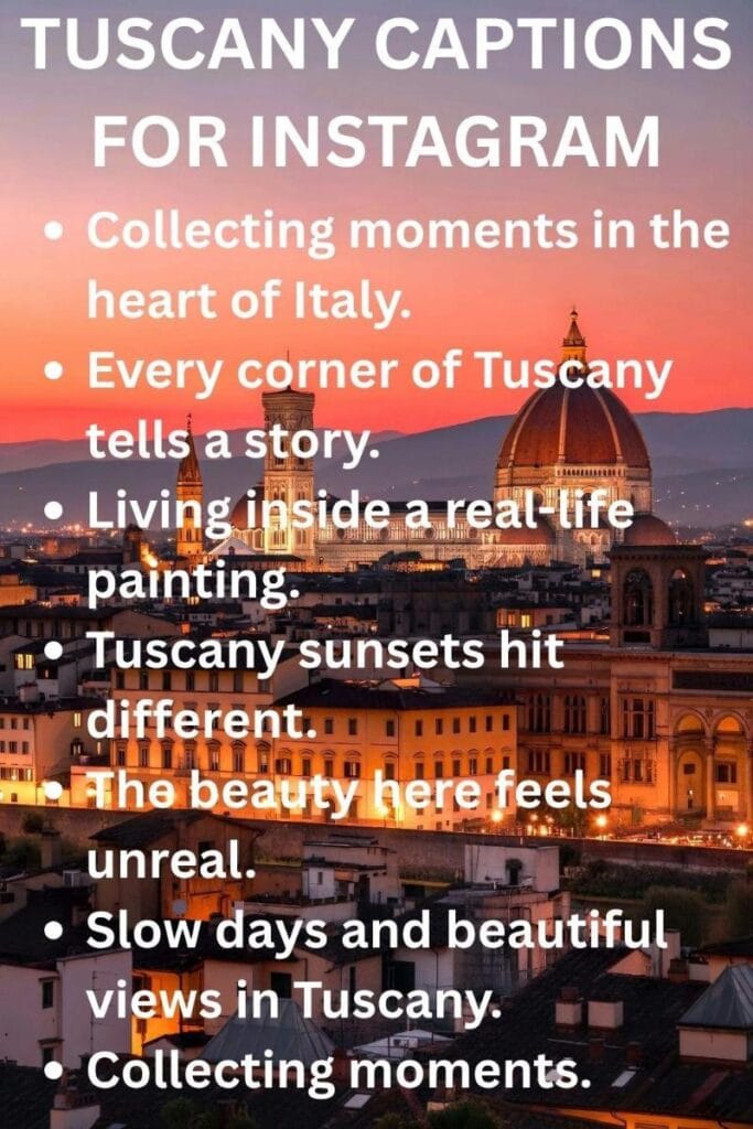 Tuscany ig captions