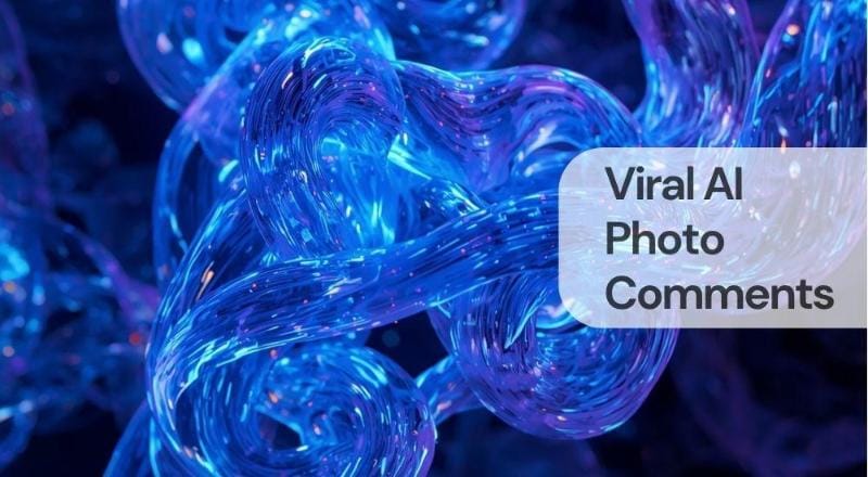 Viral ai photo comments Viral ai photo comments