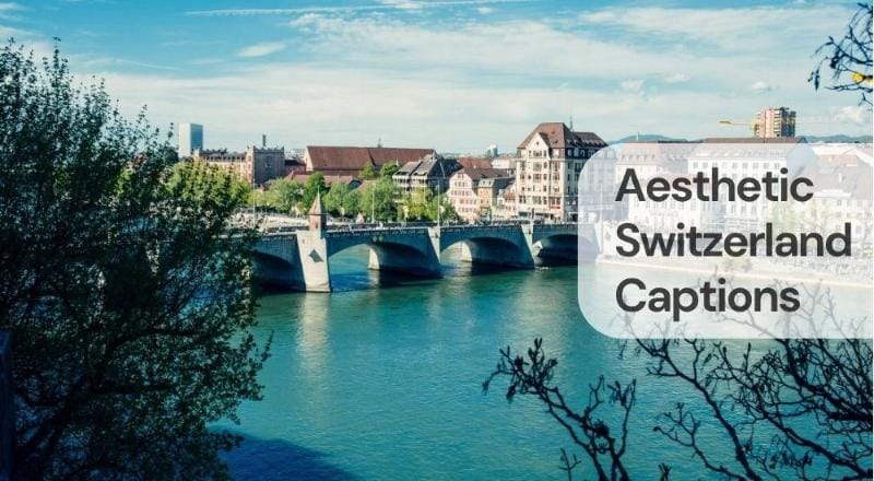 Aesthetic switzerland captions Aesthetic switzerland captions
