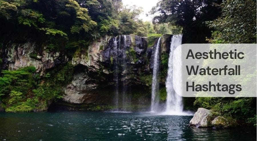 Aesthetic waterfall hashtags Aesthetic waterfall hashtags