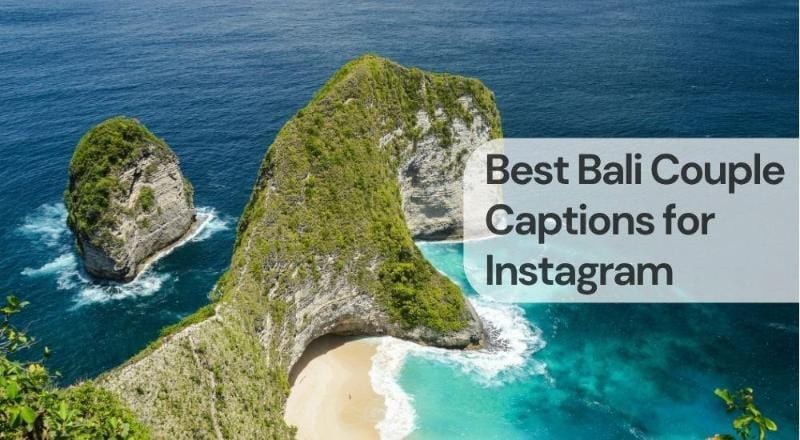 Best bali couple captions for instagram Best bali couple captions for instagram