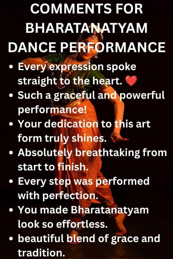 Best comments for bharatanatyam dance performance Best comments for bharatanatyam dance performance