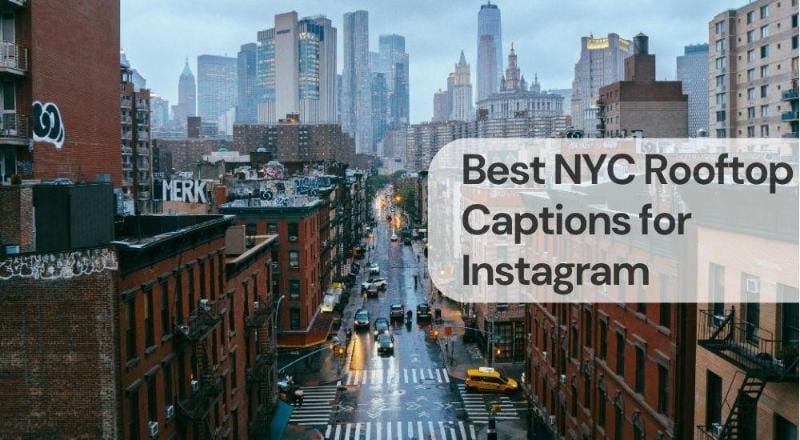 Best nyc rooftop captions for instagram