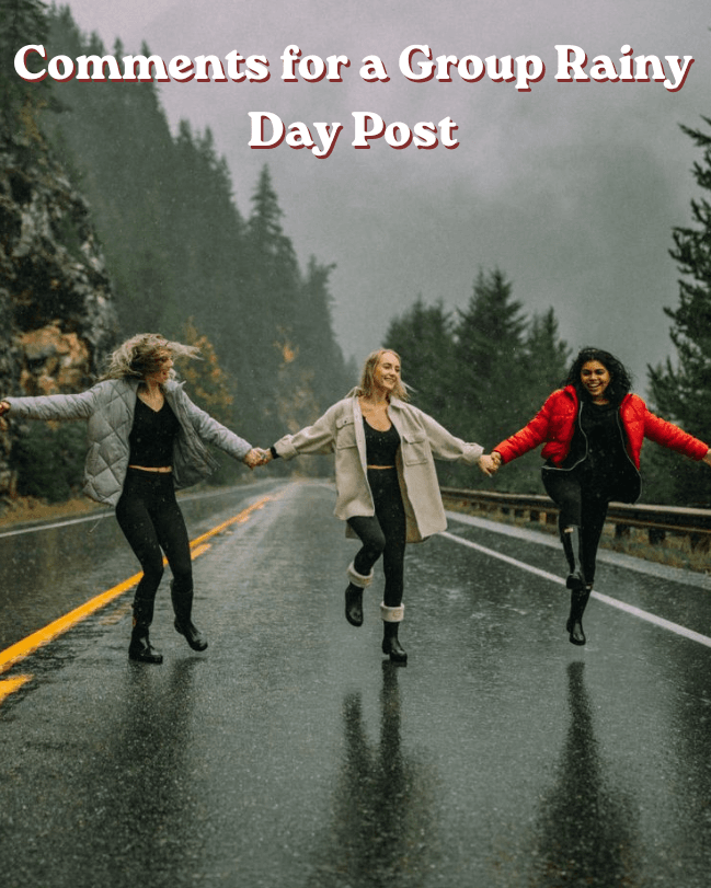 Comments for a group rainy day post
