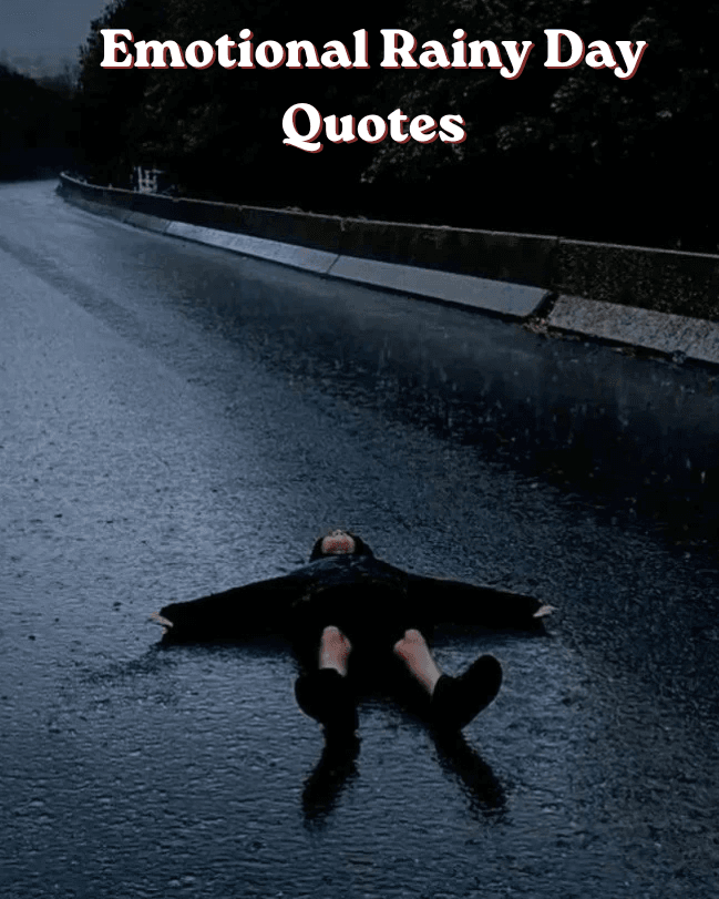 Emotional rainy day quotes 1 Emotional rainy day quotes