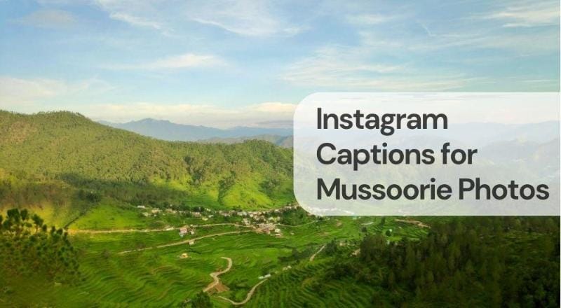 Instagram captions for mussoorie photos