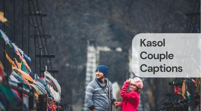 Kasol couple captions Kasol couple captions
