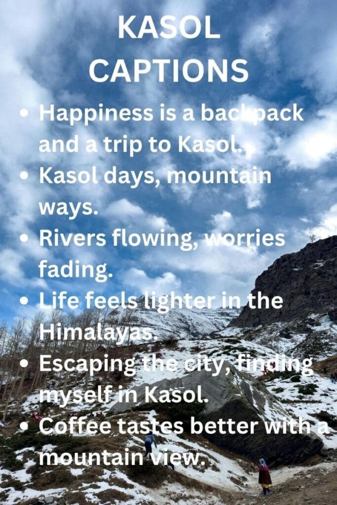 Kasol instagram captions Kasol instagram captions