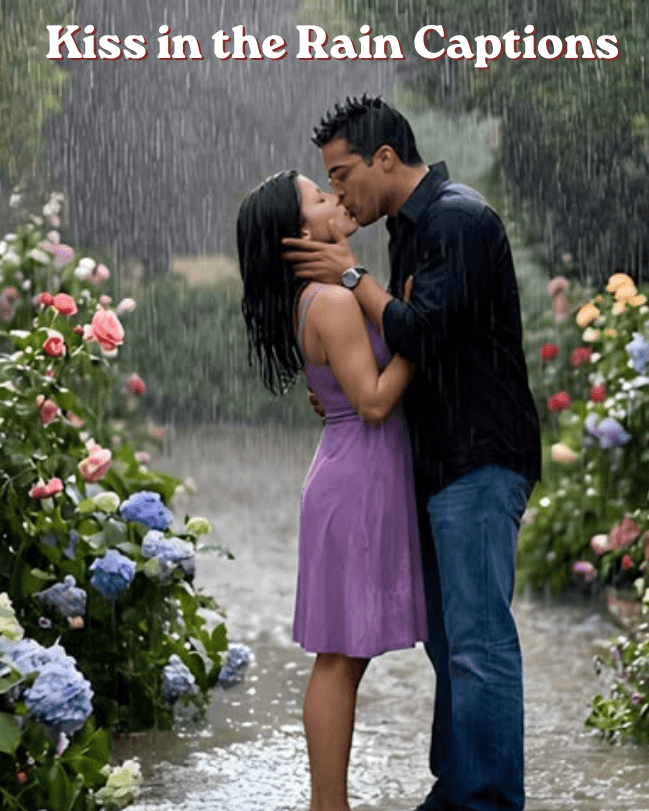 Kiss in the rain captions