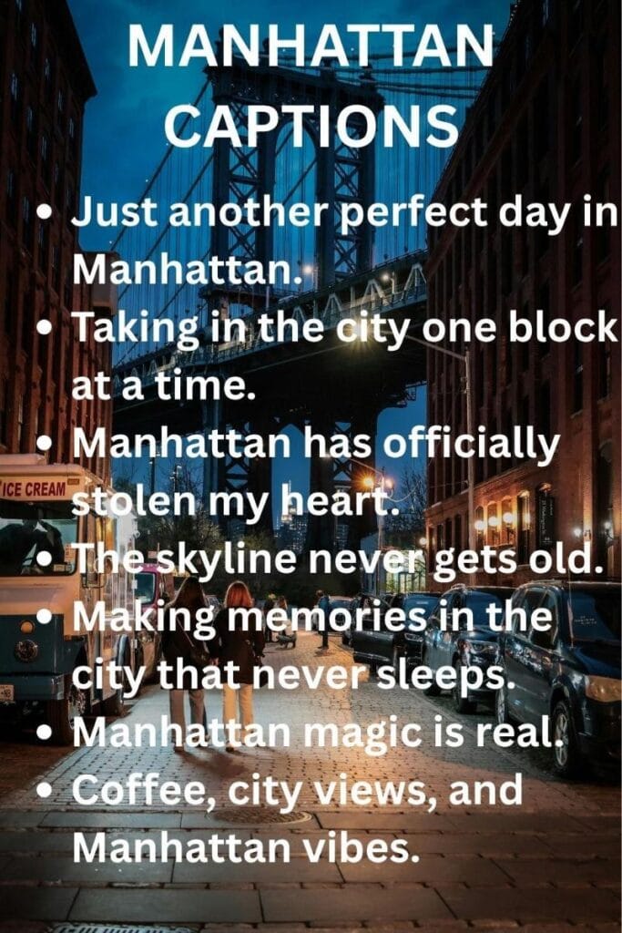 Manhattan ig captions 1 Manhattan ig captions