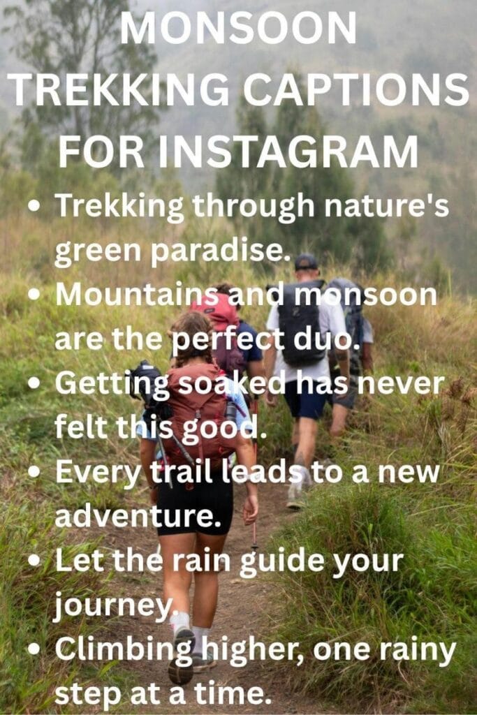 Monsoon trakking captions on instagram