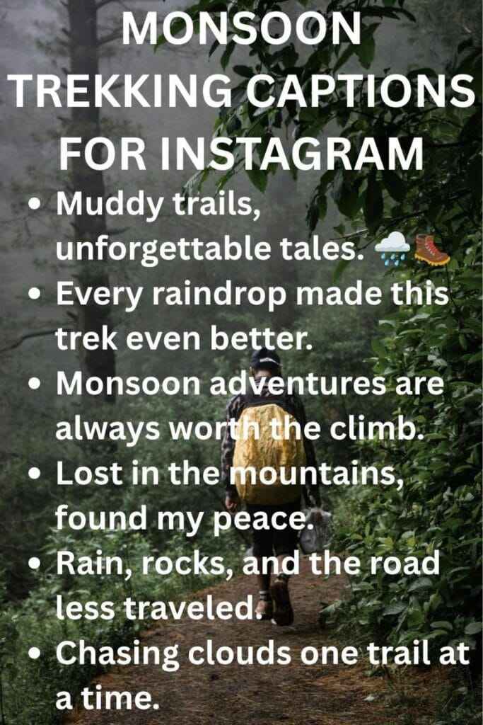 Monsoon trekking captions for ig