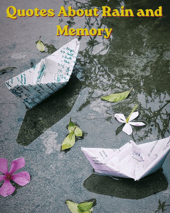 Quotes about rain and memory 1 Quotes about rain and memory