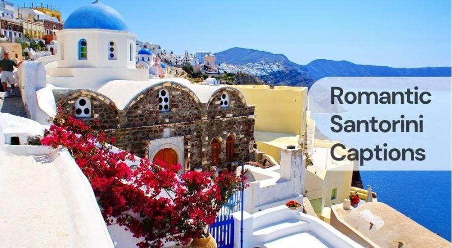 Romantic santorini captions Romantic santorini captions