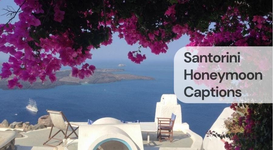Santorini honeymoon captions Santorini honeymoon captions