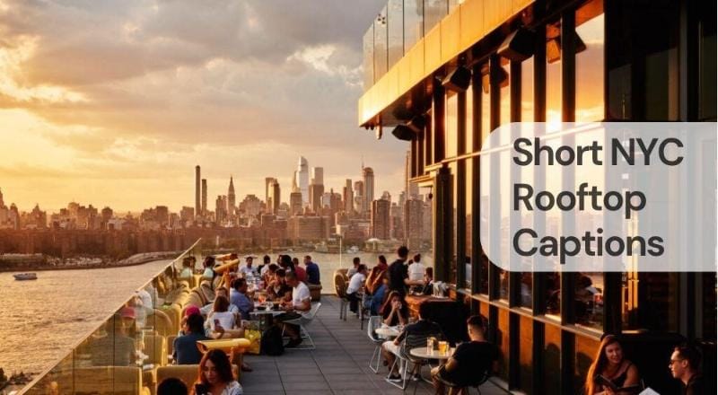 Short nyc rooftop captions