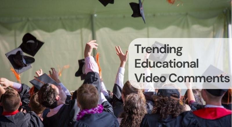 Trending educational video comments Trending educational video comments
