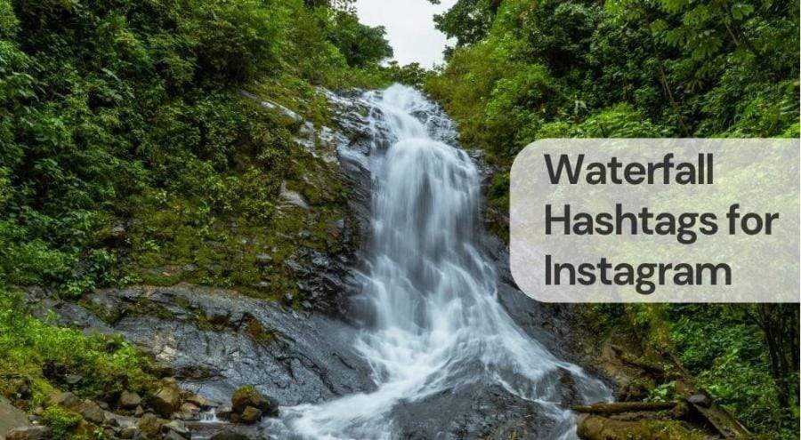 Waterfall hashtags for instagram Waterfall hashtags for instagram