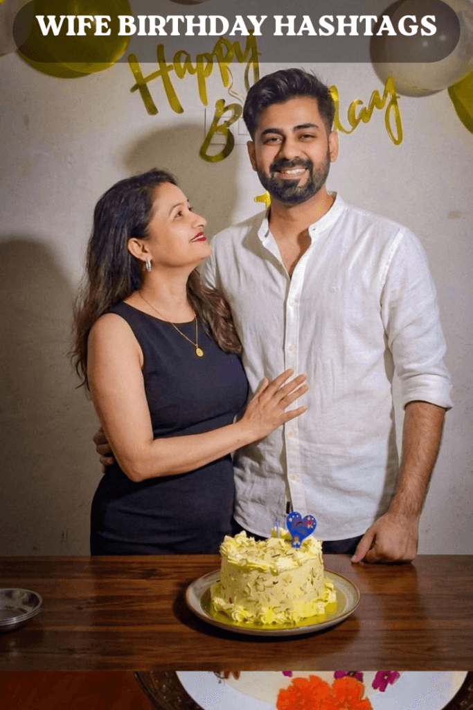 Wife birthday hashtags 2 Wife birthday hashtags