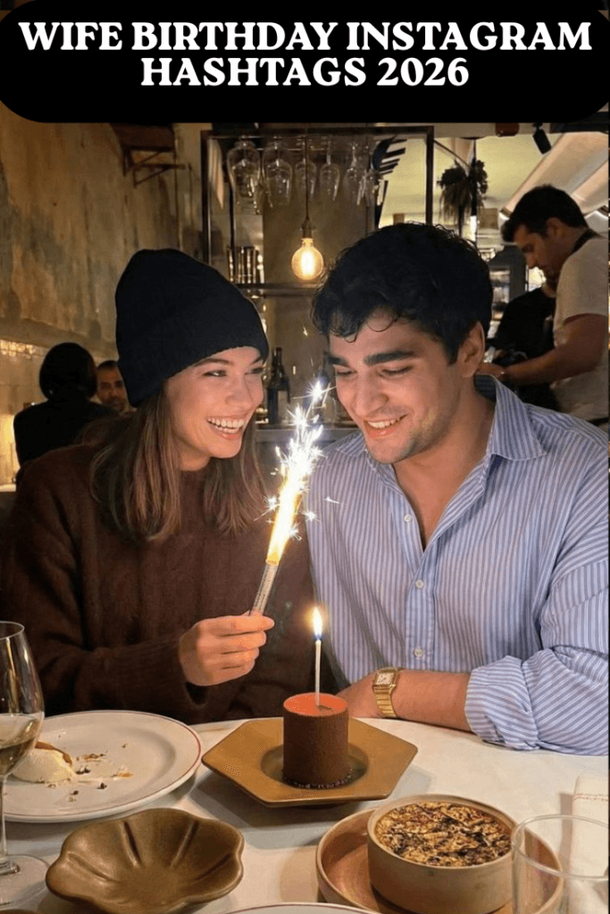 Wife birthday instagram hashtags 2026 1 Wife birthday instagram hashtags 2026