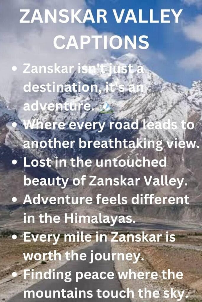 Zanskar valley captions for instagram Zanskar valley captions for instagram