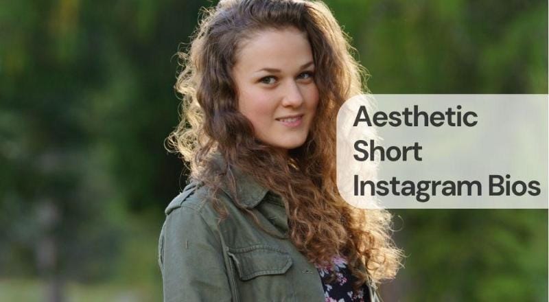 Aesthetic short instagram bios