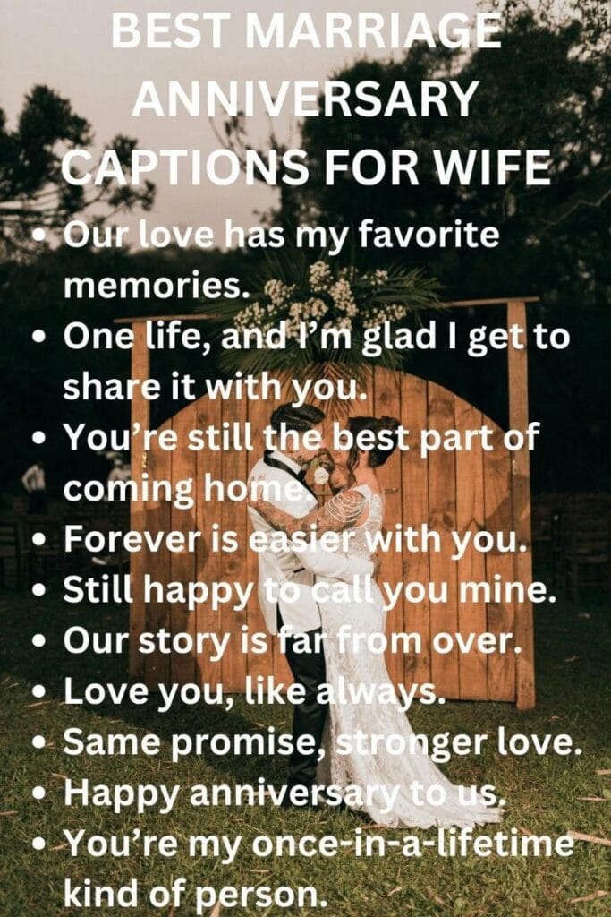 Anniversary captions for husband wife pics