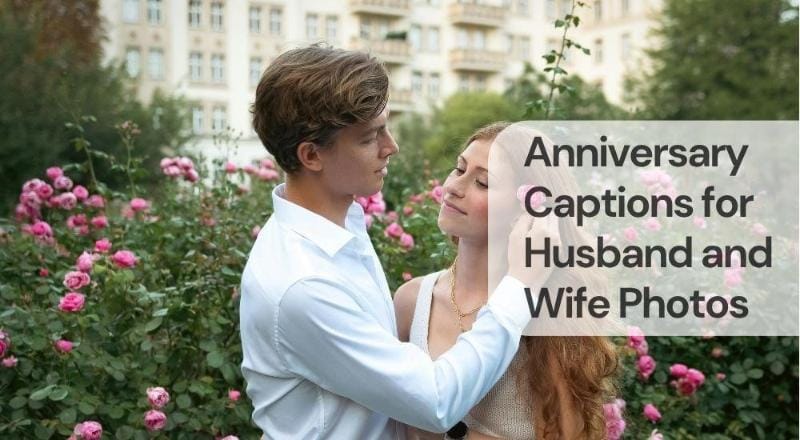 Anniversary captions for husband and wife photos