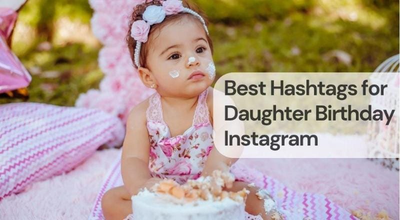 Best hashtags for daughter birthday instagram Best hashtags for daughter birthday instagram