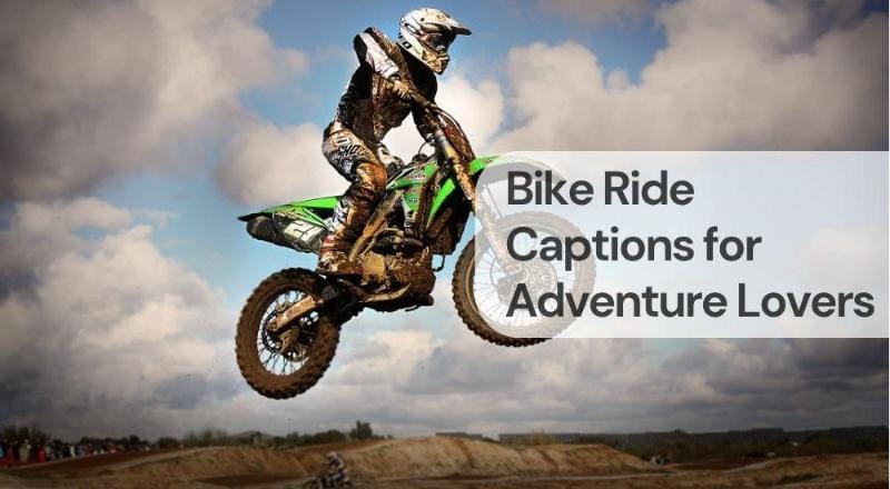 Bike ride captions for adventure lovers