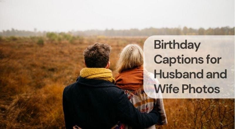 Birthday captions for husband and wife photos Birthday captions for husband and wife photos