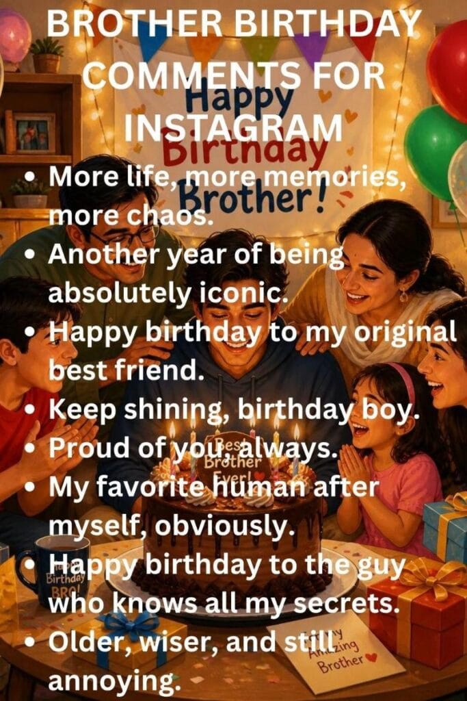 Brother birthday comments Brother birthday comments