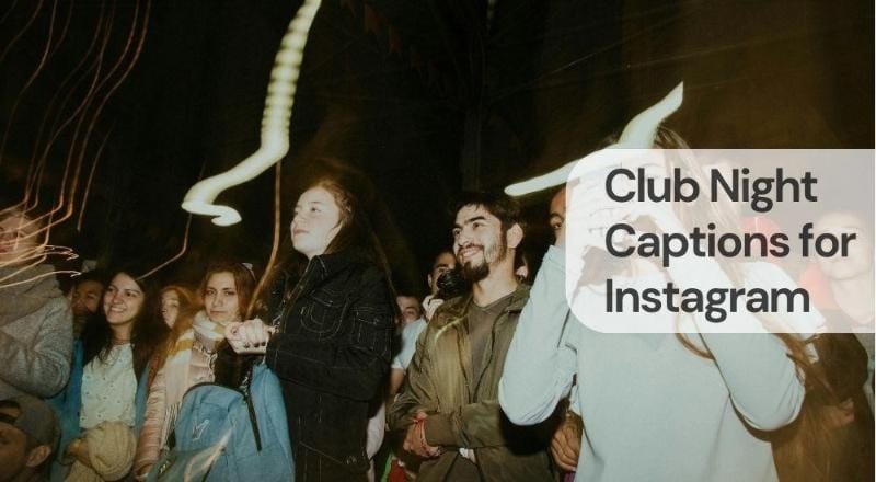Club night captions for instagram Club night captions for instagram