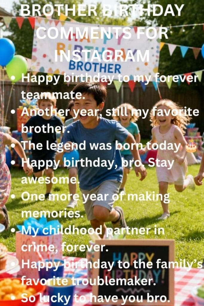 Comments on brothers birthday Comments on brothers birthday