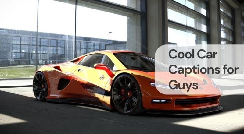 Cool car captions for guys Cool car captions for guys