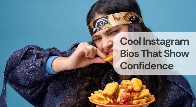 Cool instagram bios that show confidence Cool instagram bios that show confidence